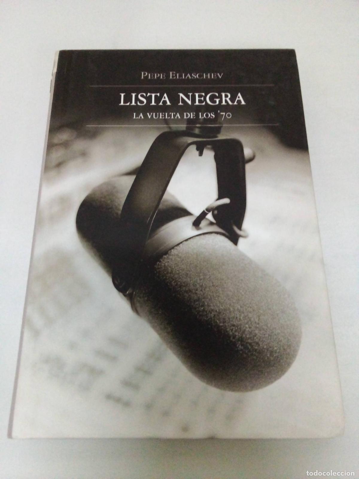 Libros: Lista Negra - Pepe Eliaschev - Foto 1