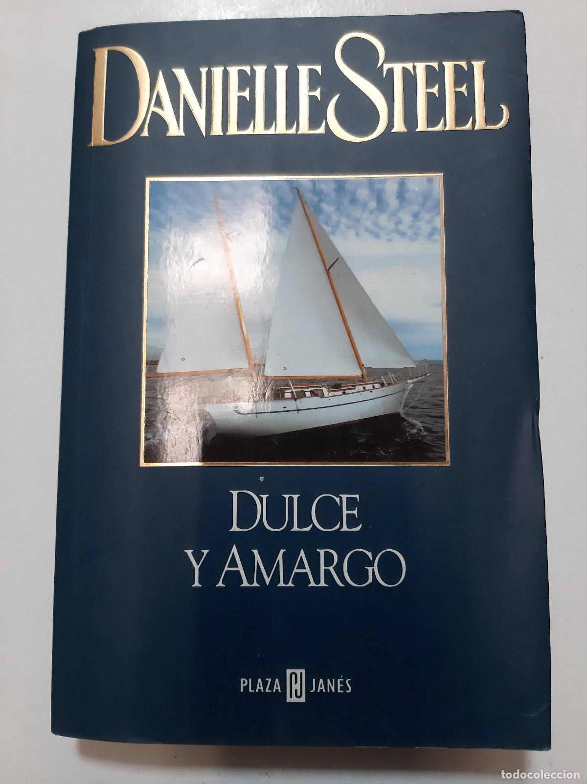 Libros: Dulce y Amargo - Danielle Steel - Foto 1