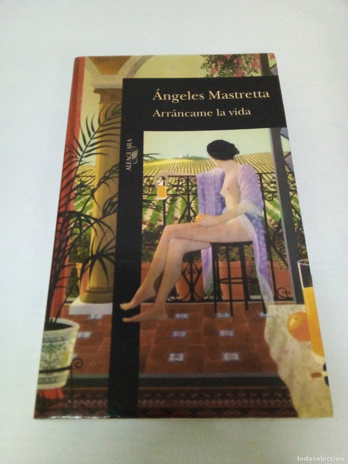 Libros: Arrancame la Vida - Mastretta Angeles - Foto 1