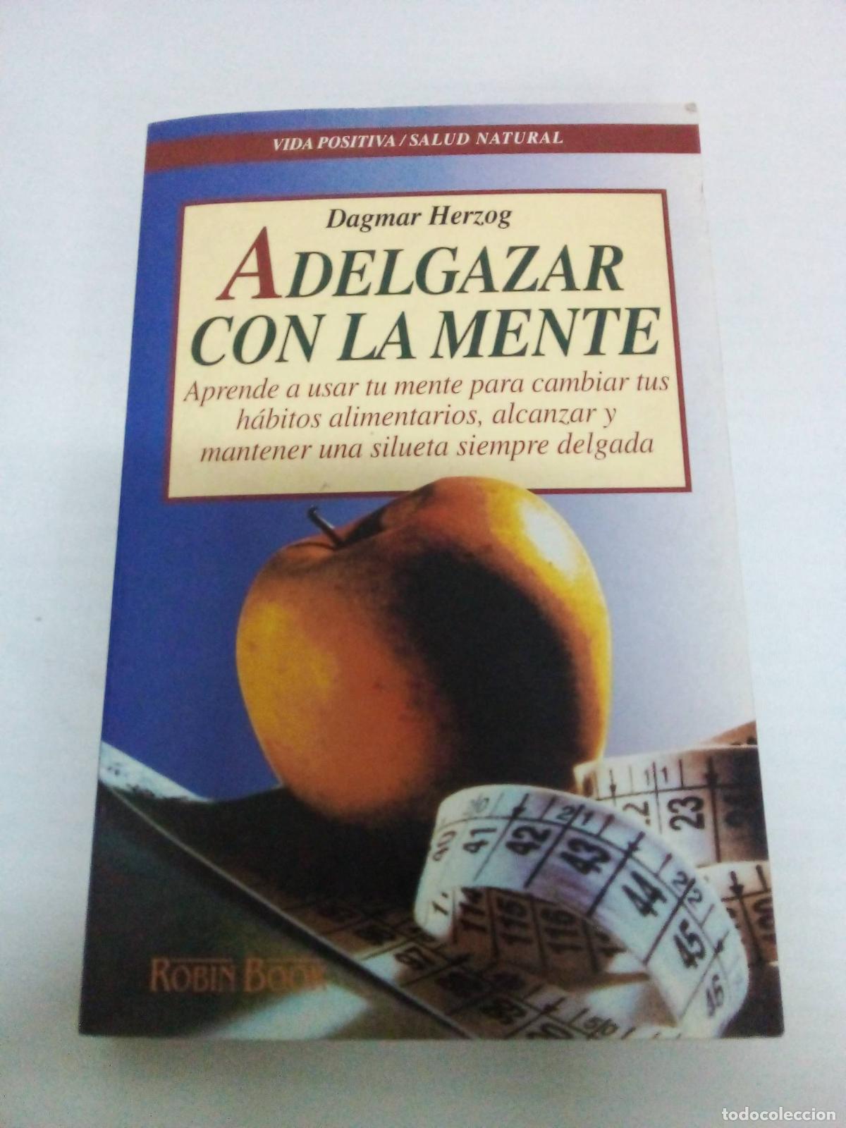 Libros: Adelgazar Con La Mente - Dagmar Herzog - Foto 1