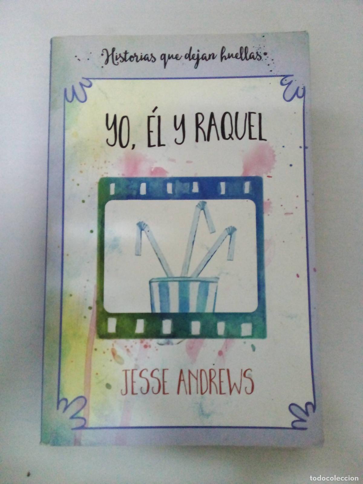 Libros: Yo, &Eacute;l Y Raquel - Jesse Andrews- - Foto 1