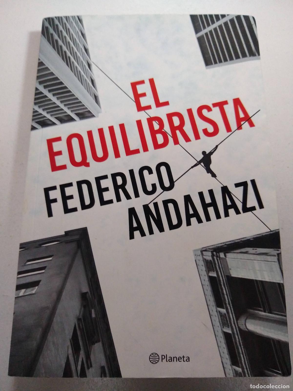 Libros: El equilibrista - Andahazi, Federico - Foto 1