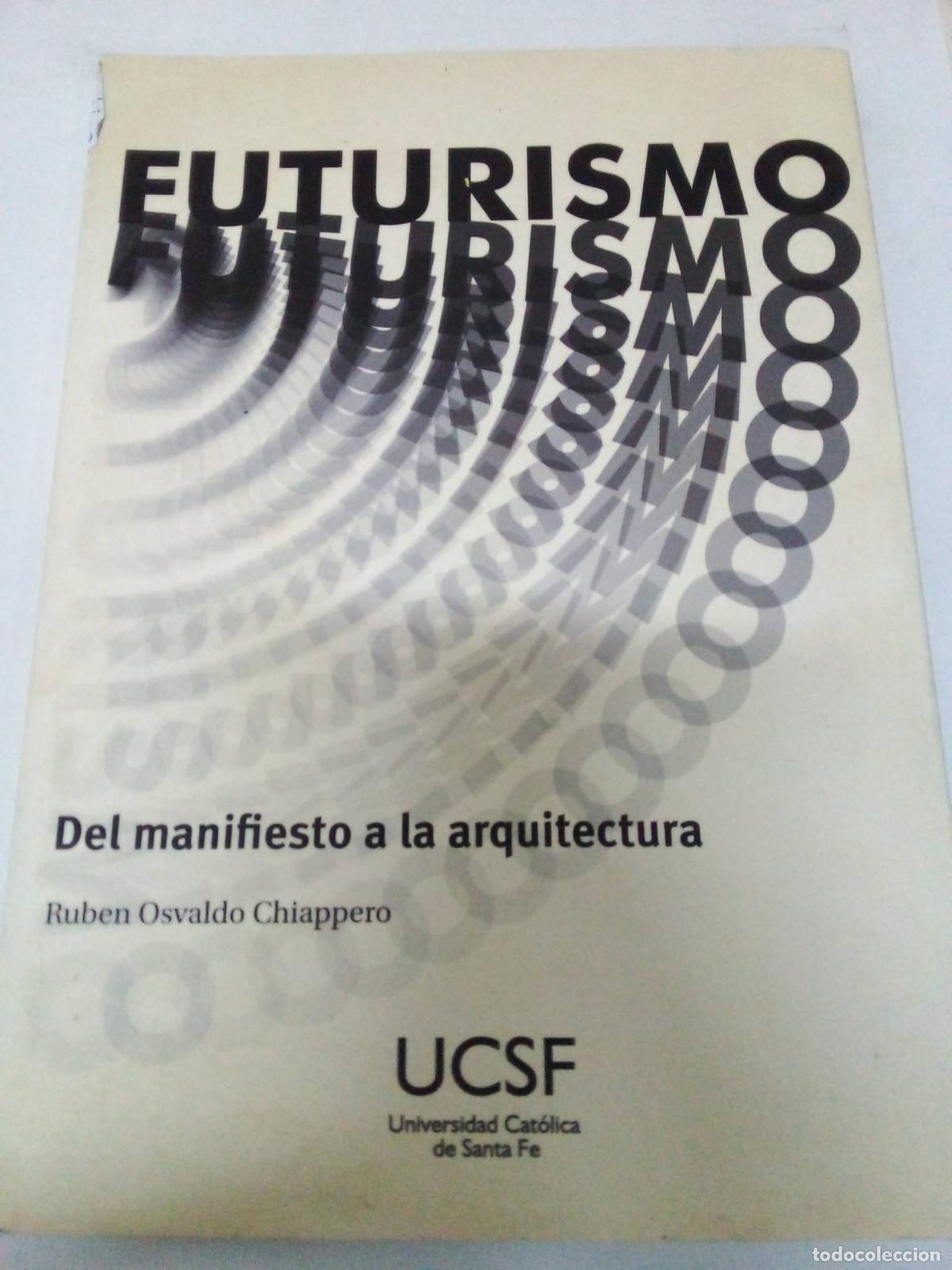 Libros: FUTURISMO - RUBEN OSVALDO CHIAPPERO - Foto 1