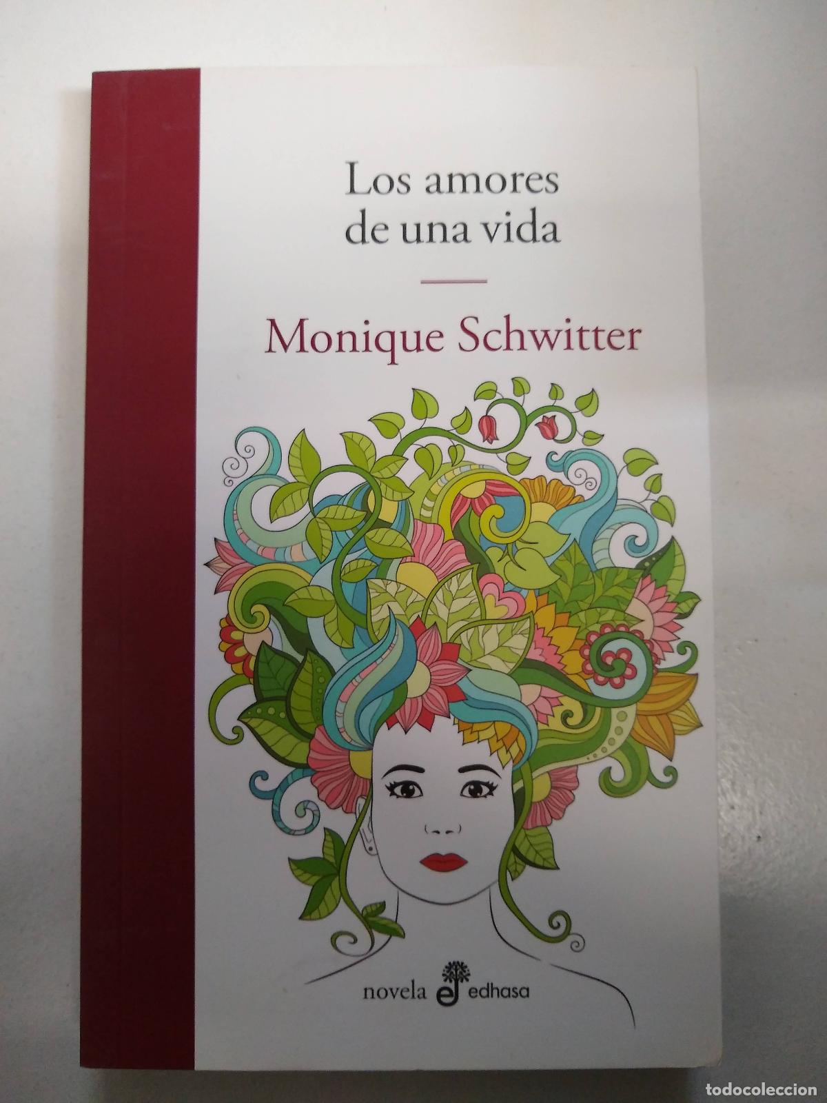 Libri di seconda mano: Los amores de una vida - Monique Schwitter