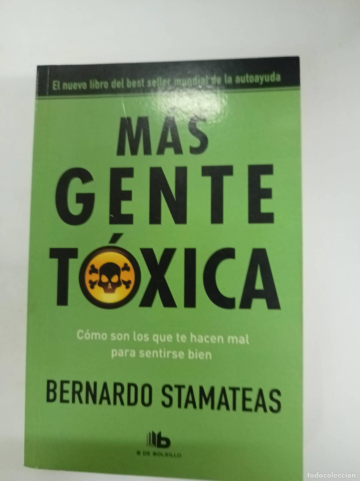 Libros: Mas Gente Toxica - Bernardo Stamateas - Foto 1