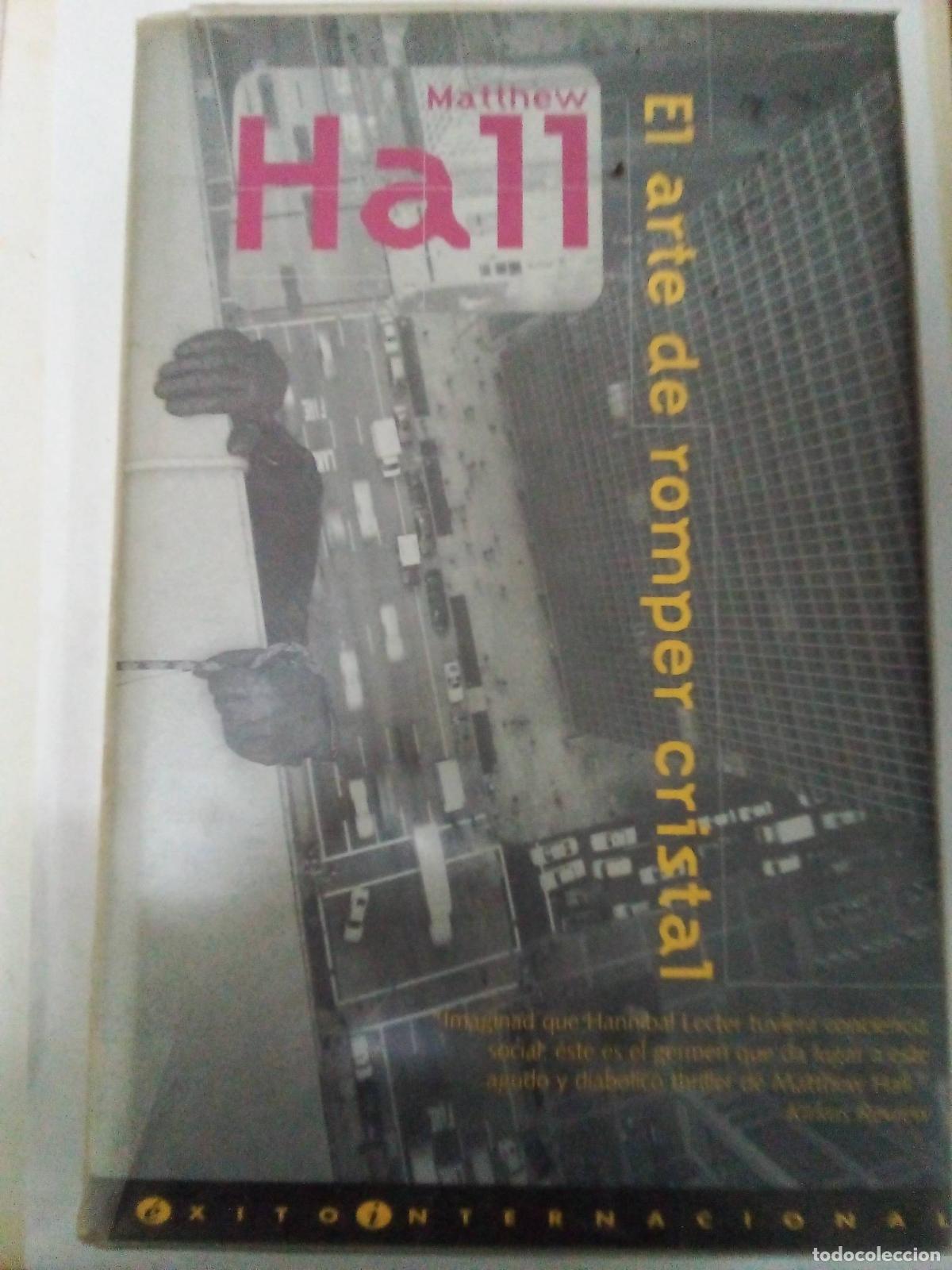 Libros: El Arte de Romper Cristal - Matthew Hall - Foto 1