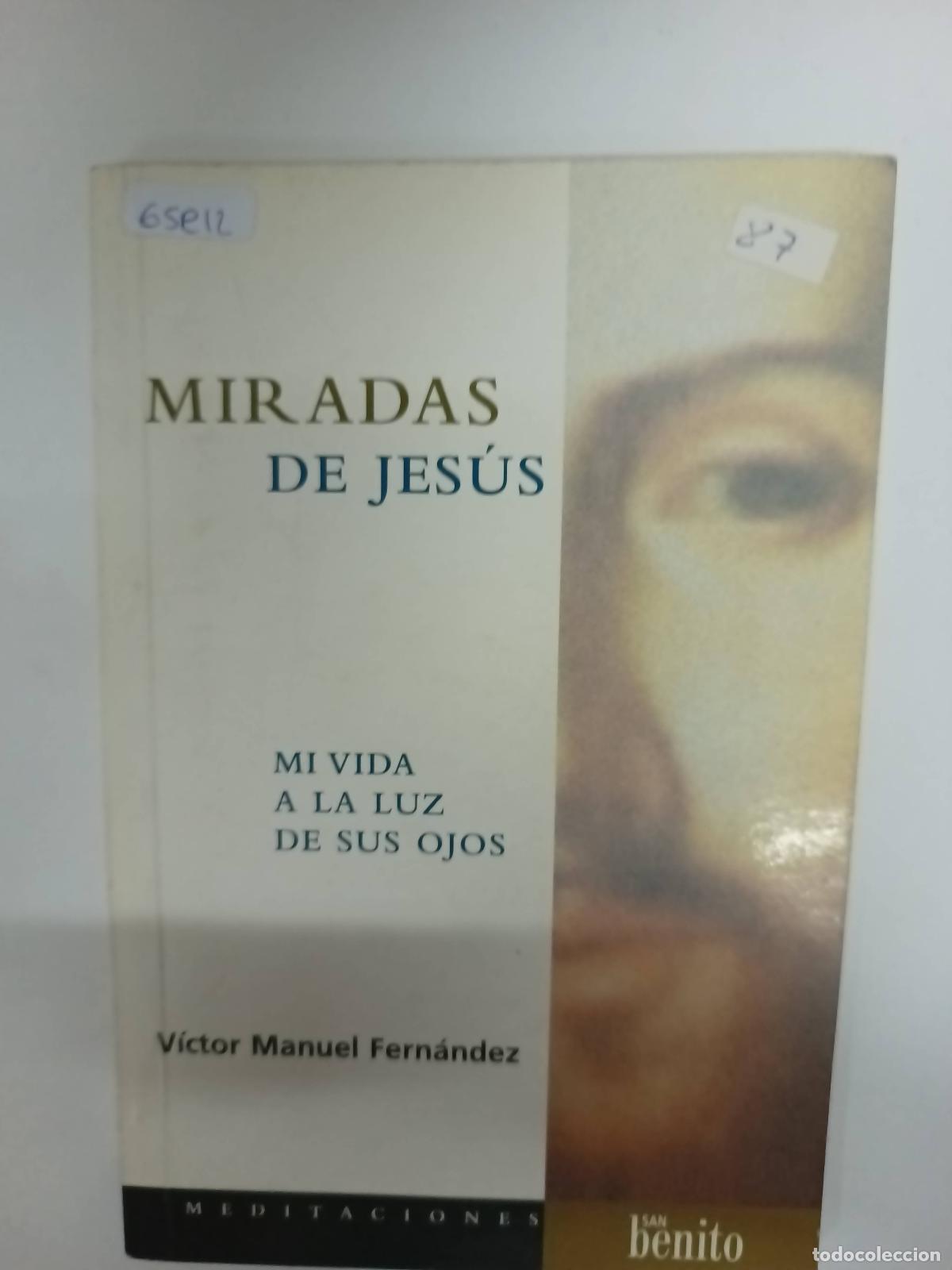 books: Mirada de jesus mi vida a la luz. - Victor Fernandez