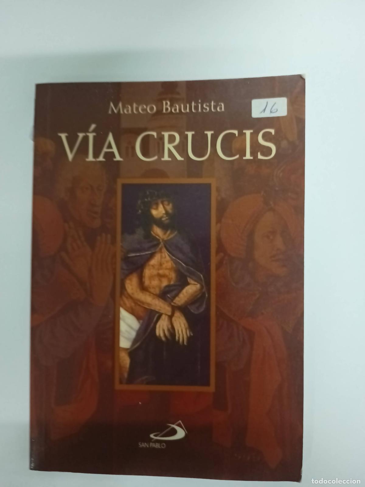 Libros: Via crucis - Mateo Bautista - Foto 1