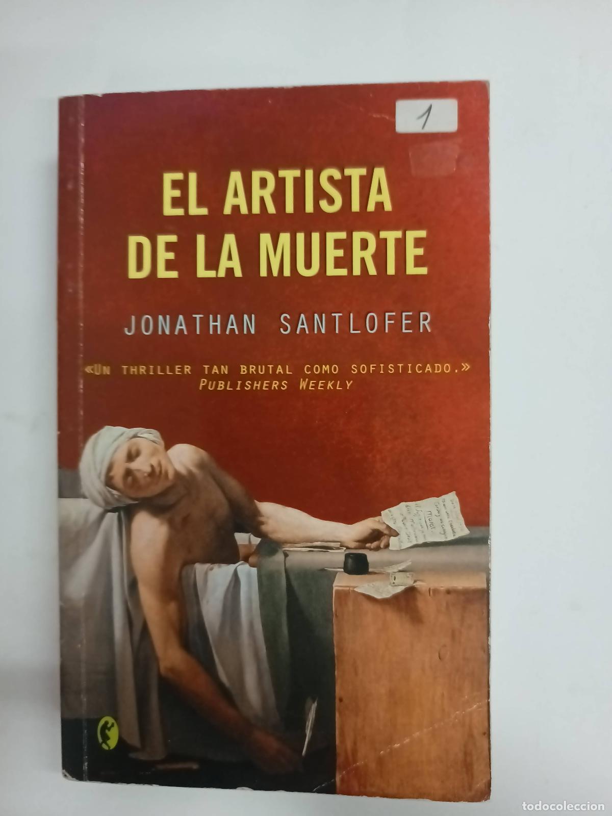 Libros: El Artista de La Muerte - Jonathan Santlofer - Foto 1