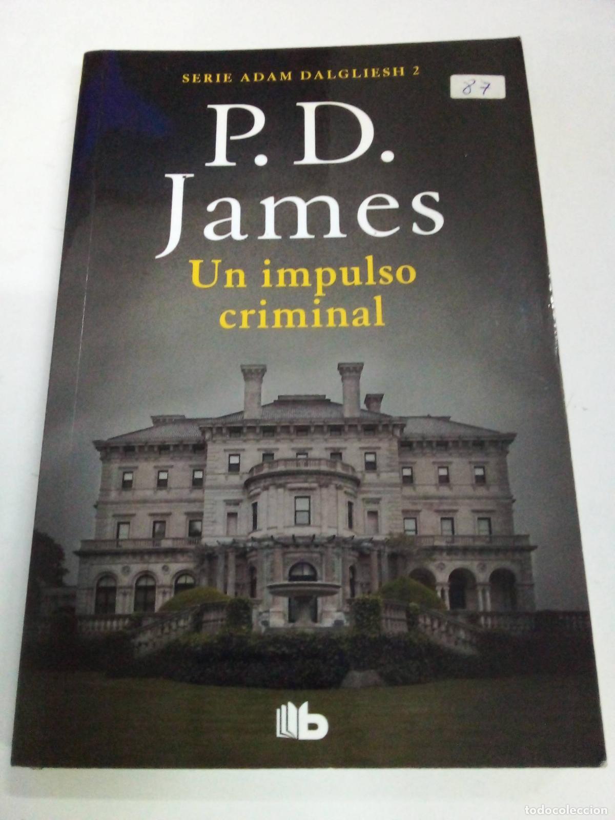 Libros: UN IMPULSO CRIMINAL - P.D. James - Foto 1