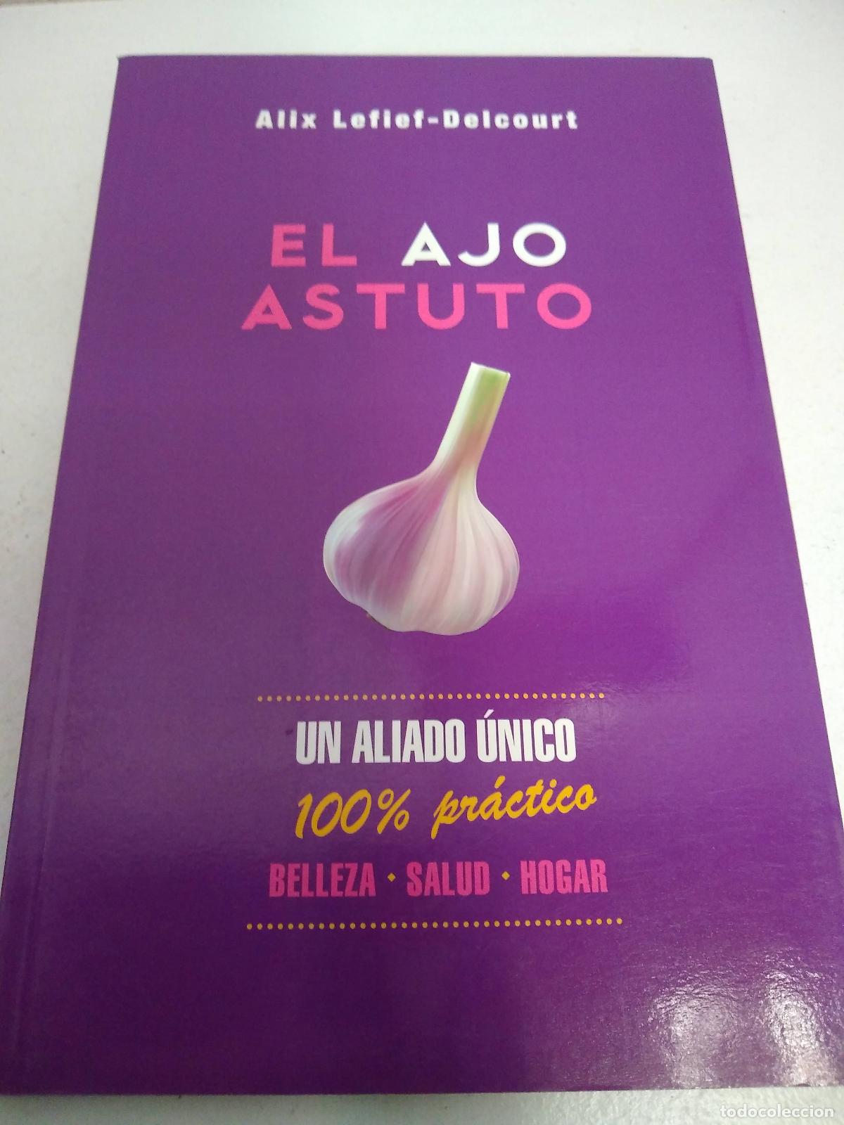Libri di seconda mano: El ajo astuto - Alix Lefief