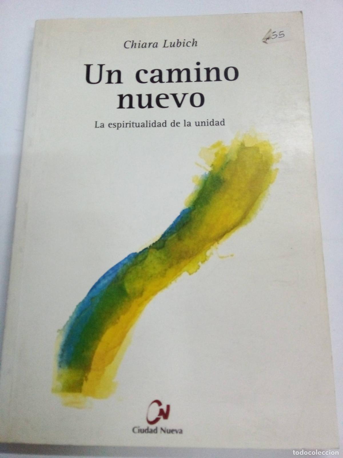 Libros: Un Camino Nuevo - Chiara Lubich - Foto 1
