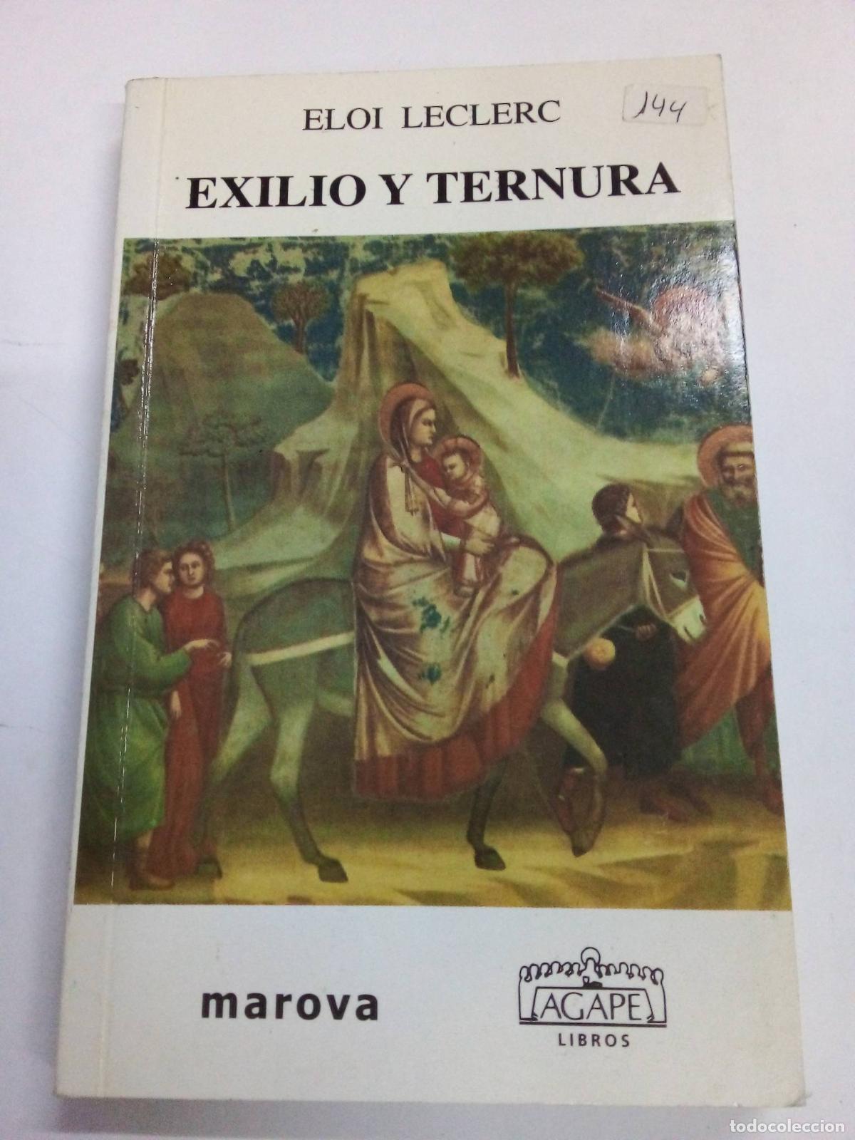 Libri di seconda mano: Exilio y ternura - Eloi Leclerc