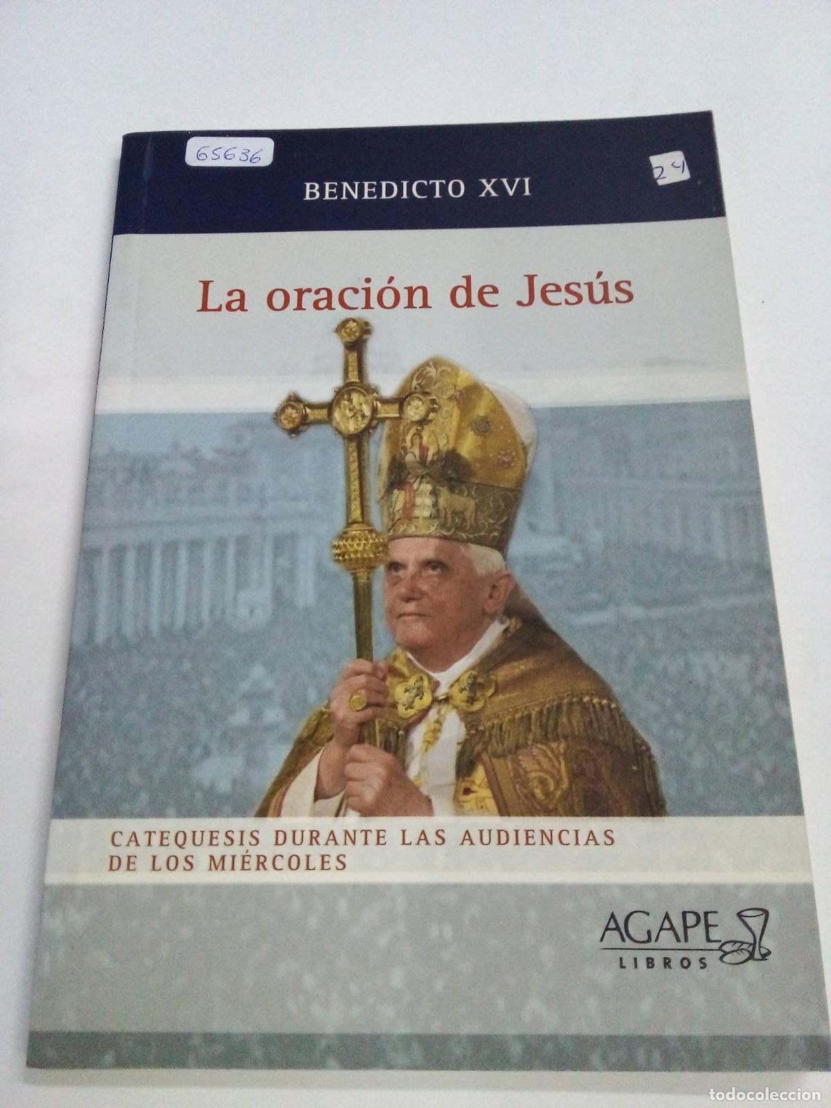 Libros: La Oraci&oacute;n de Jes&uacute;s - BENEDICTO XVI - Foto 1