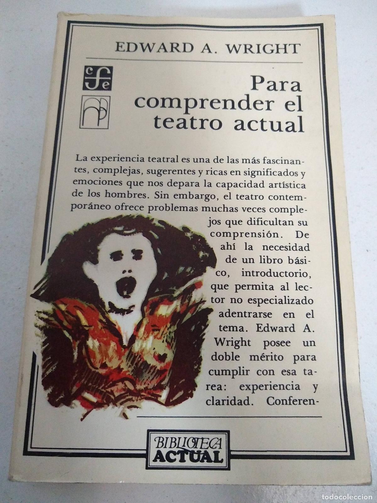 Libri di seconda mano: Para comprender el teatro actual - Edward A. Wright