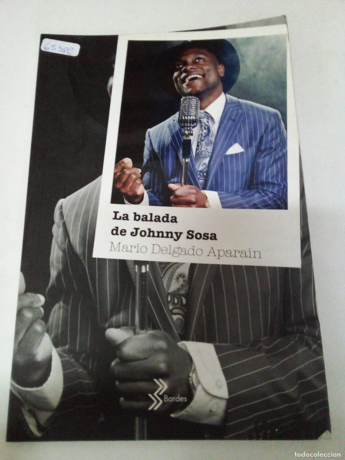 Libri di seconda mano: La balada de johnny sosa - Delgado Aparain