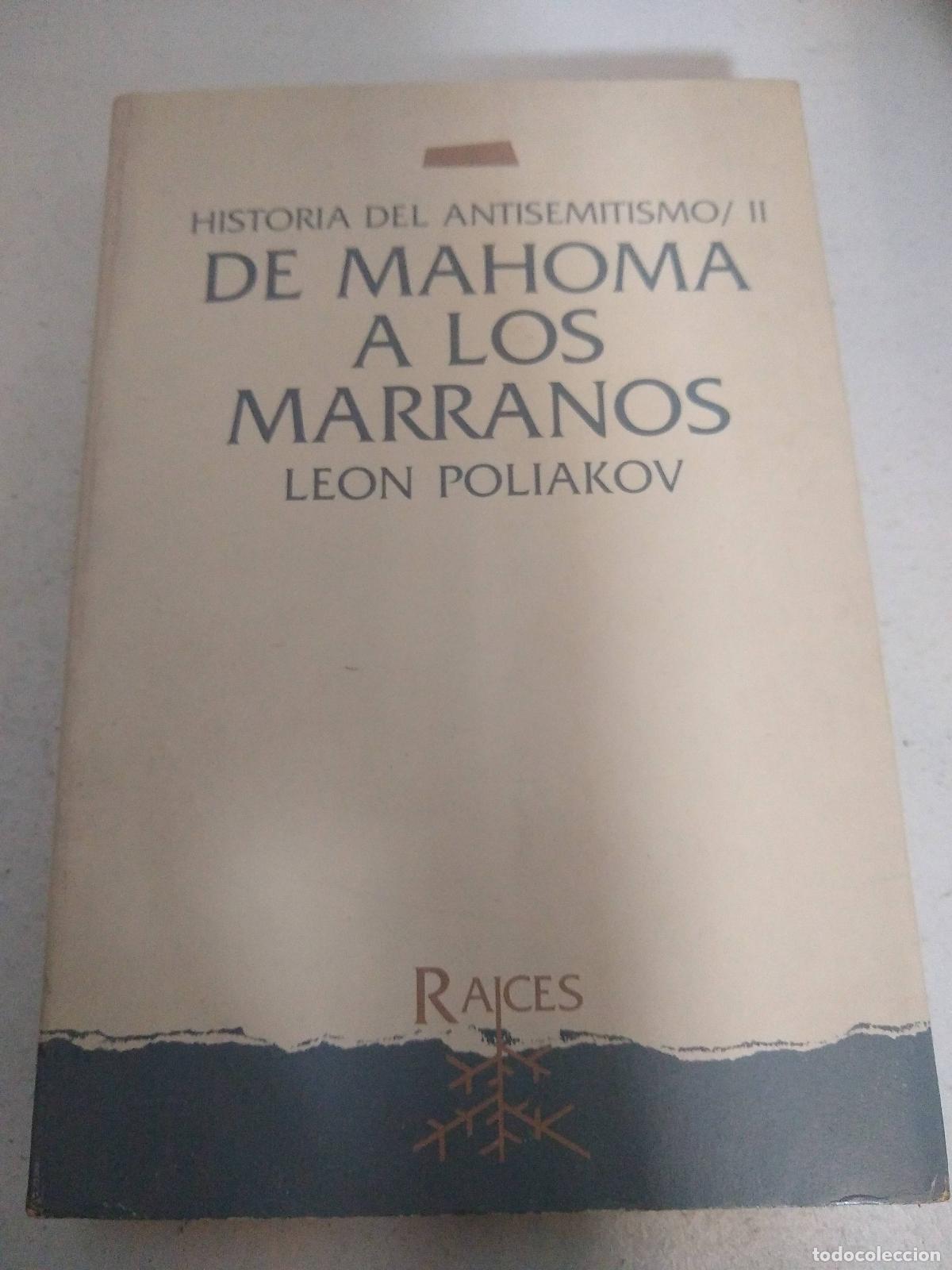 B&uuml;cher: De Mahoma a los marranos - Leon Poliakov