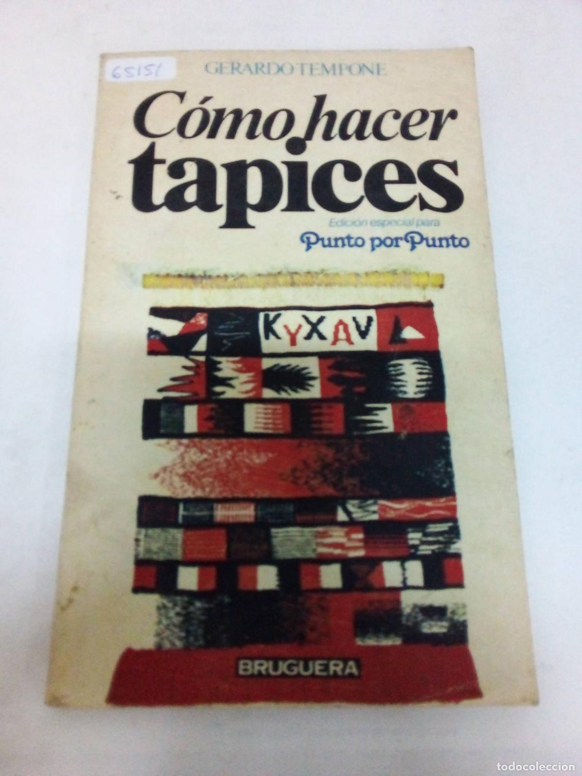 Libros: Como Hacer Tapices. - Gerardo. Tempone - Foto 1