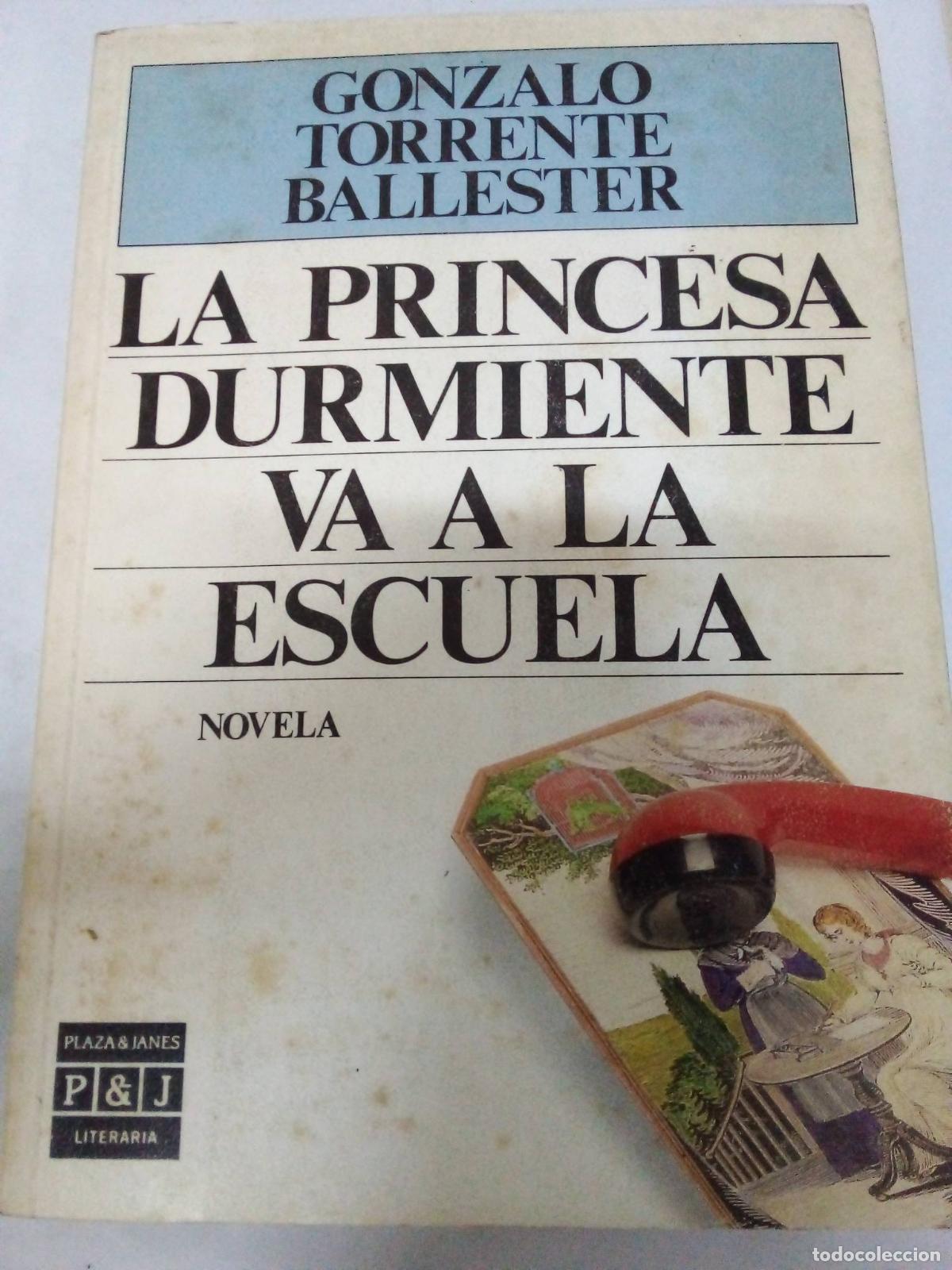 Libros: La Princesa Durmiente Va A La Escuela - Gonzalo Torrente Ballester