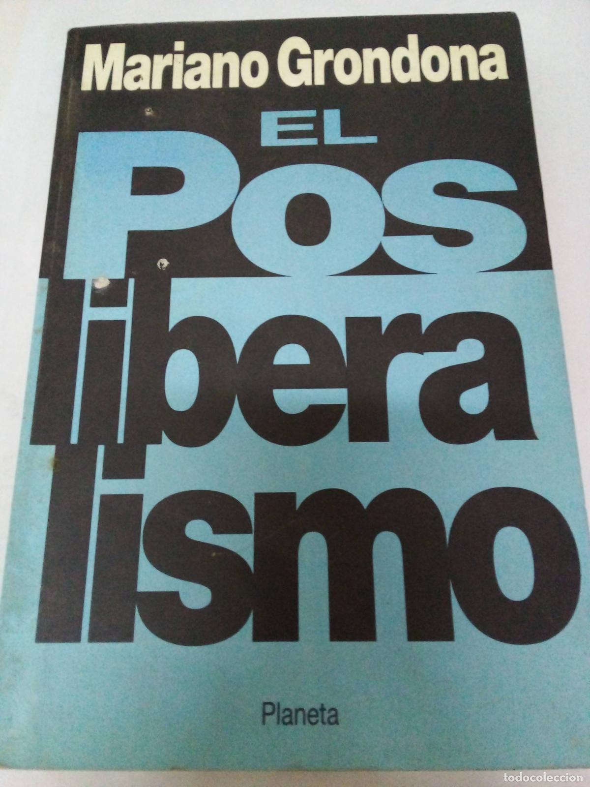 Libros: Posliberismo, El - Mariano Grondona - Foto 1