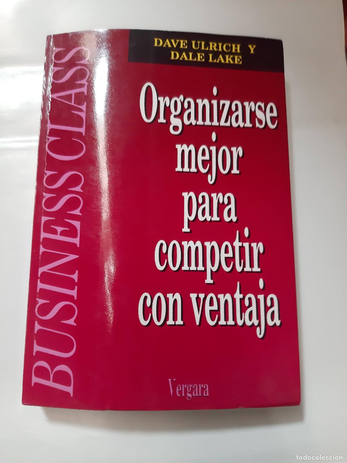 books: Organizarse mejor para competir con ventaja - Dave Ulrich y Dale Lake