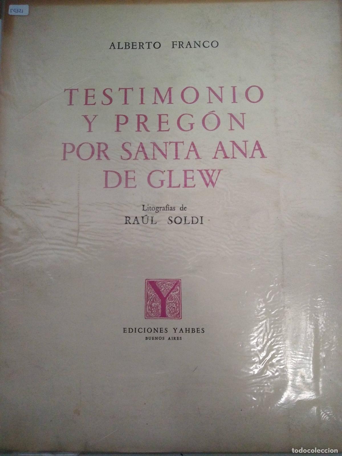 Libri di seconda mano: Testimonio y pregon por Santa Ana de Glew - Alberto Franco