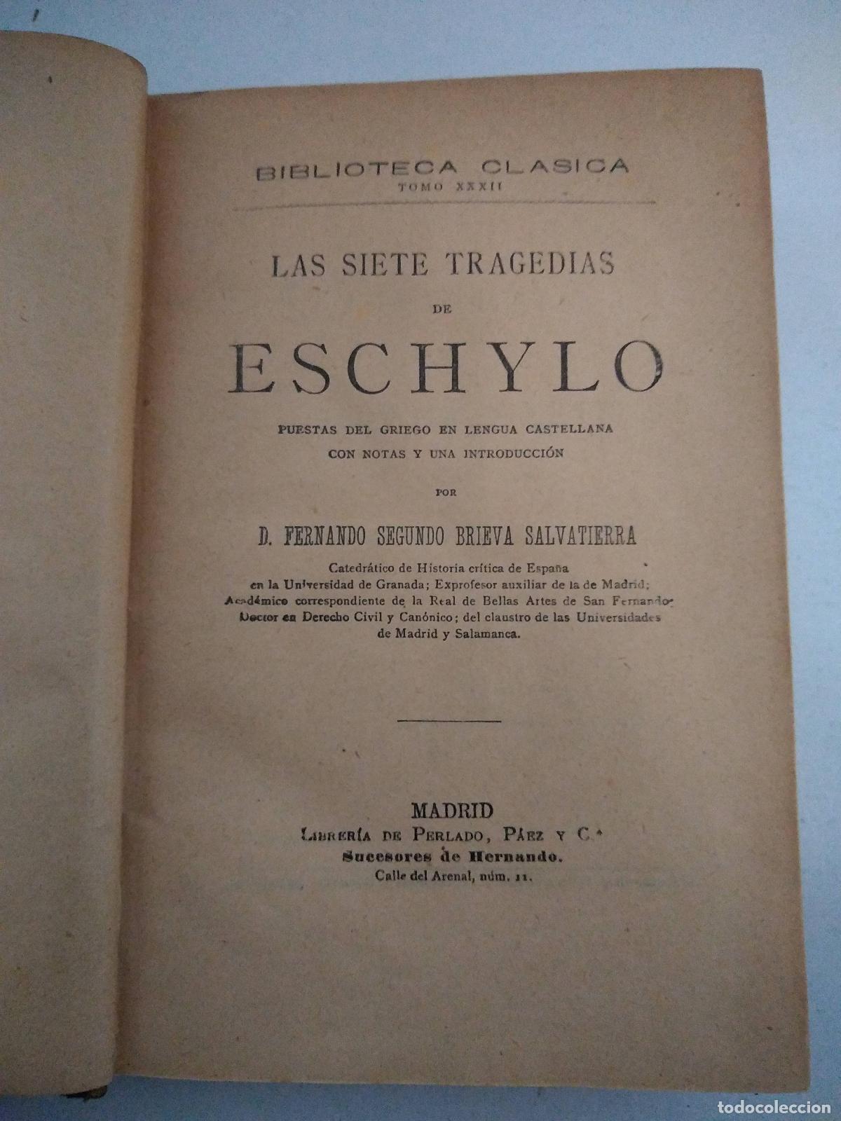 Libri di seconda mano: Las siete tragedias de Eschylo - D Fernando Segunda Brieva Salvatierra