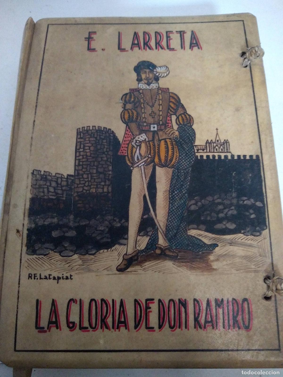 Libri di seconda mano: La gloria de Don Ramiro - E Larreta
