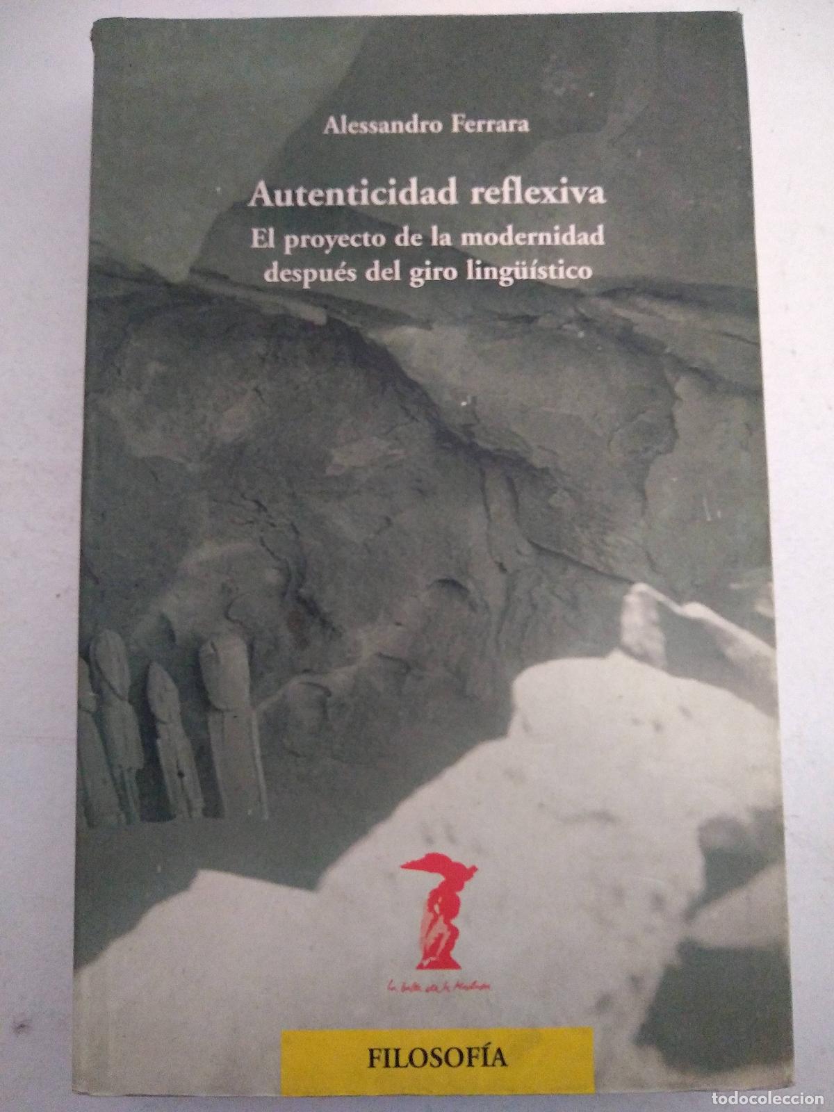 Libros: Autenticidad Reflexiva - Ferrara, Alessandro - Foto 1