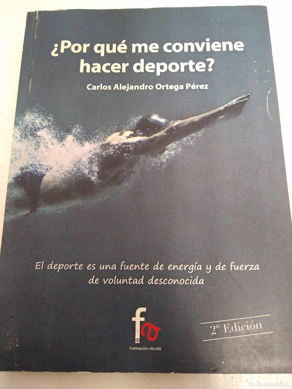 Libri di seconda mano: Por que me conviene hacer deporte? - Carlos Alejandro Ortega Perez