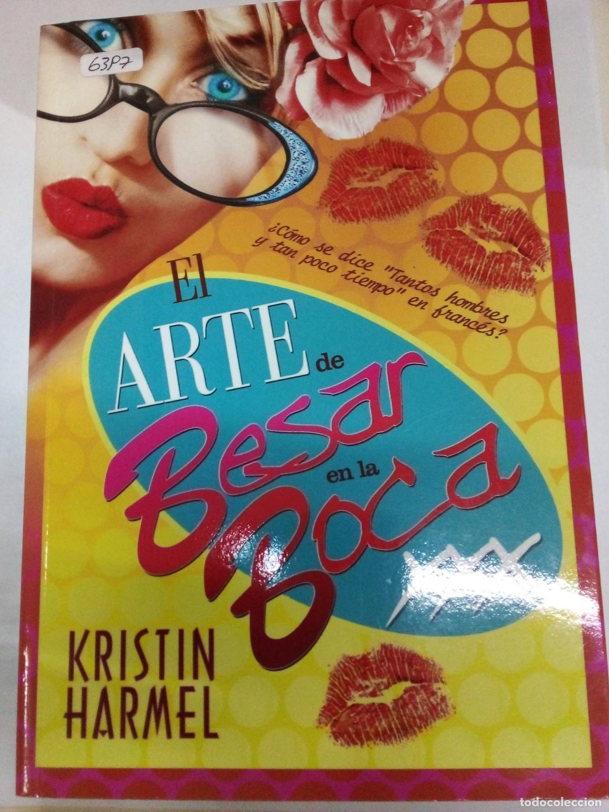 Libros: El arte de besar en la boca - Kristin Harmel - Foto 1