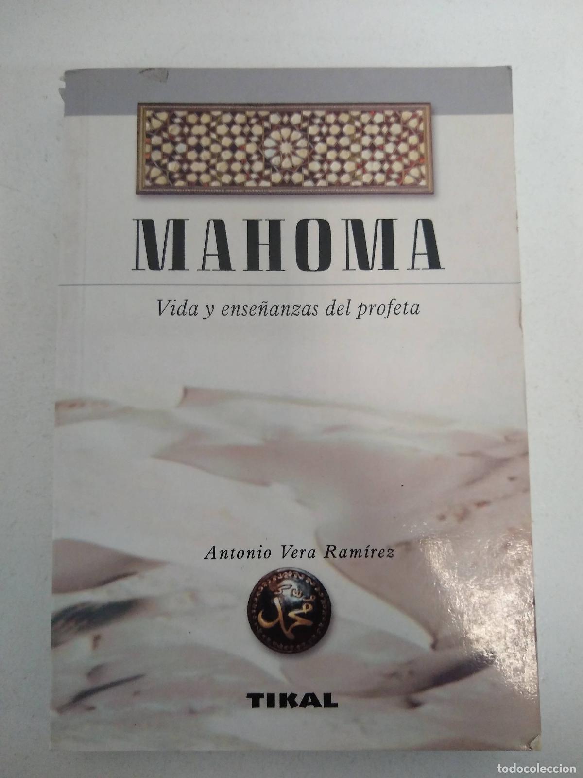 Libros: MAHOMA Vida y ense&ntilde;anza del profeta - VERA RAM&Iacute;REZ, Antonio - Foto 1