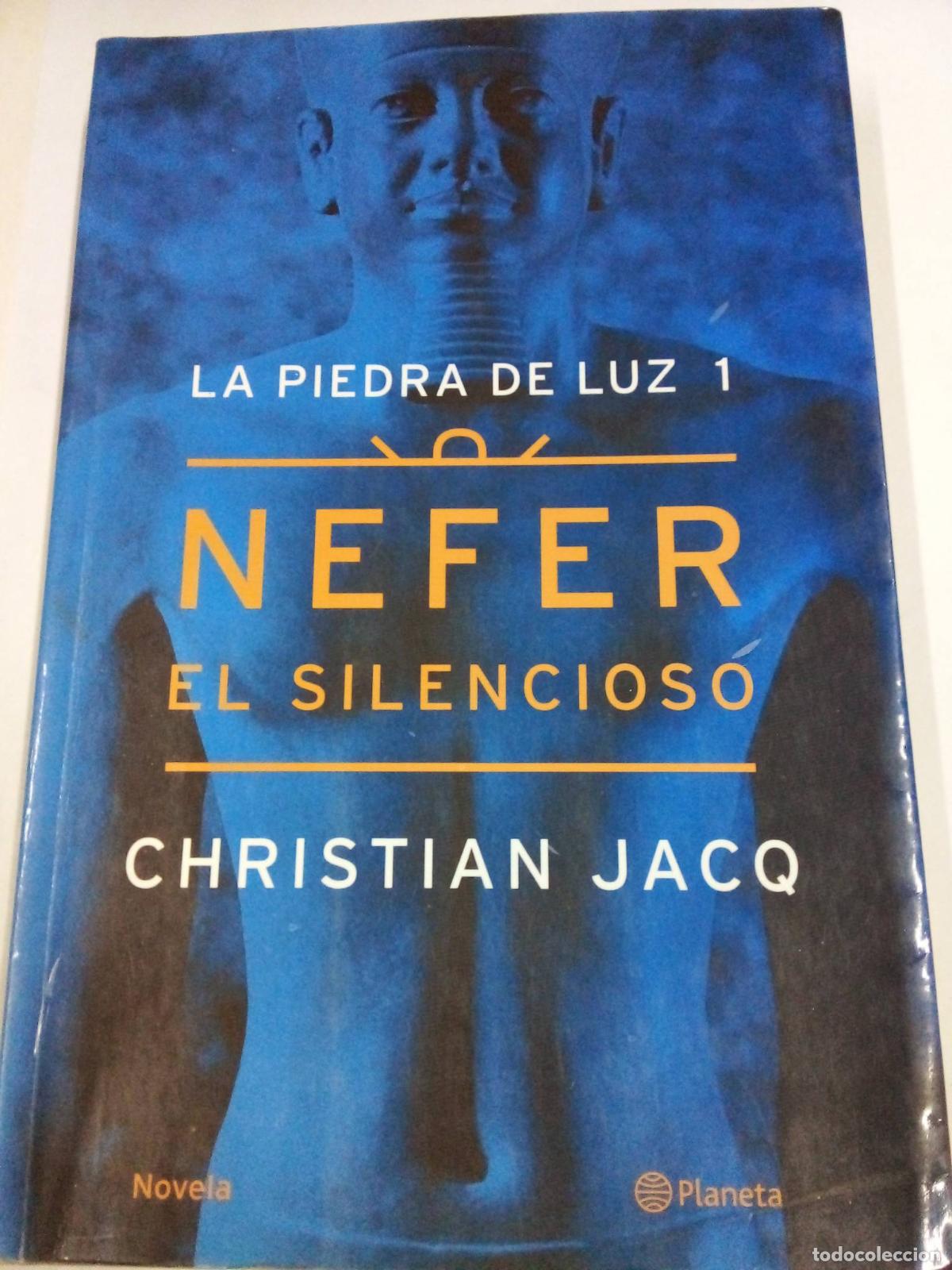 Libros: La piedra de la luz 1, Nefer el silencioso - Christian Jacq