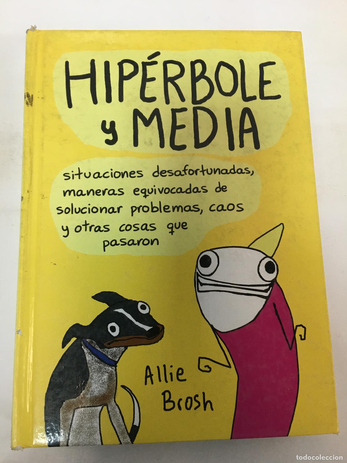 Libros: Hip&eacute;rbole y media - Allie Brosh - Foto 1
