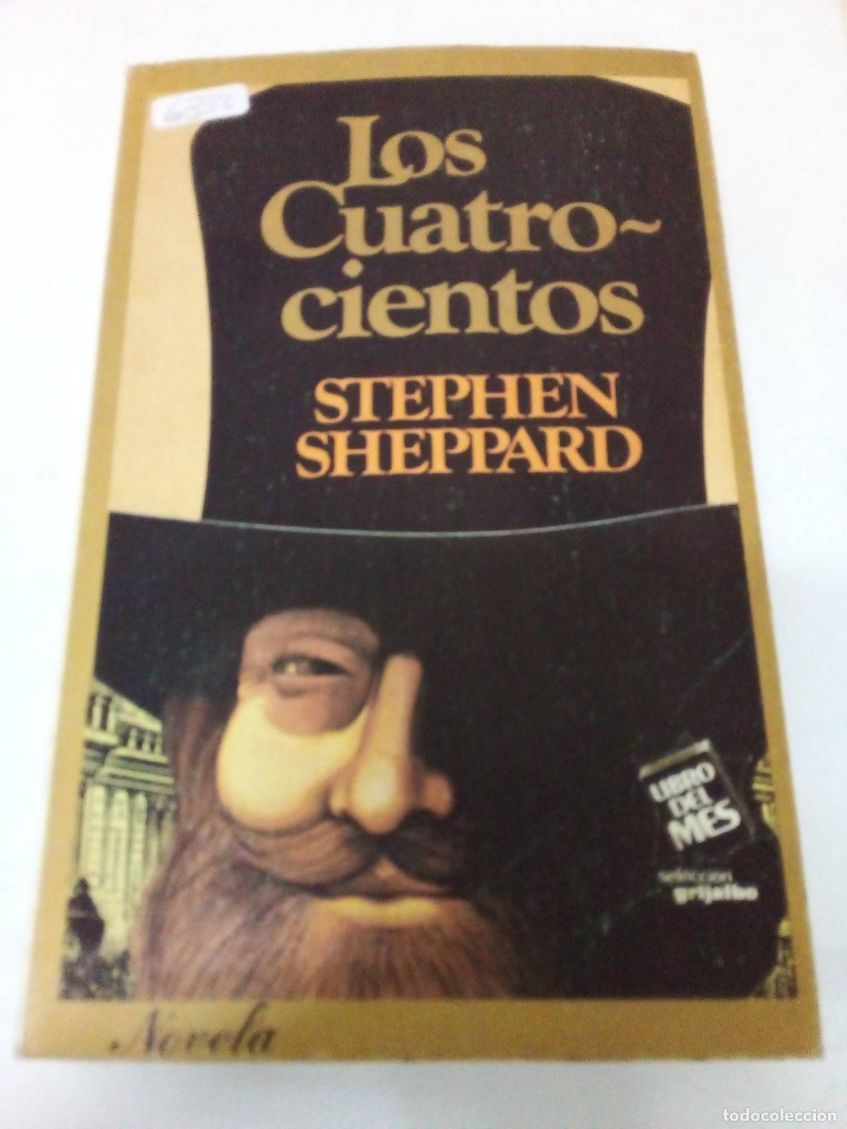 Libros: Los cuatrocientos - Stephen Sheppard - Foto 1
