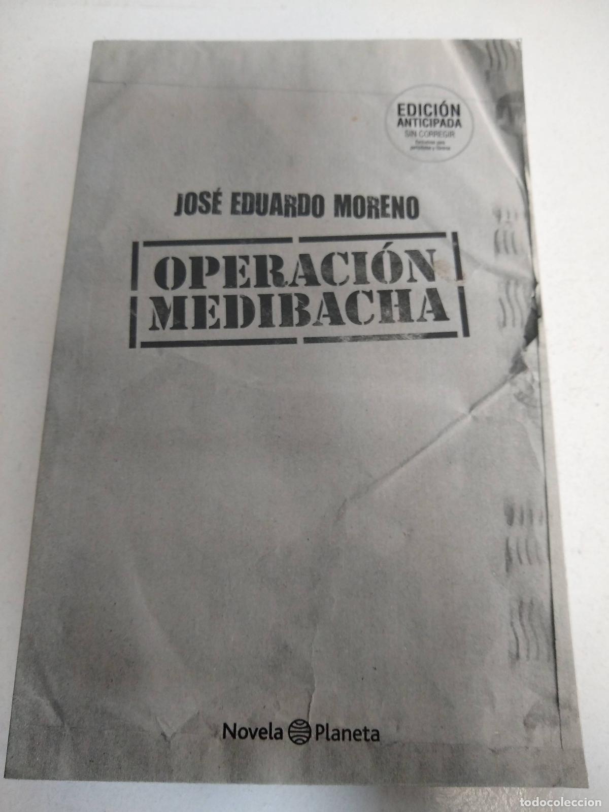 Libri di seconda mano: Operacion medibacha - Jose Eduardo Moreno