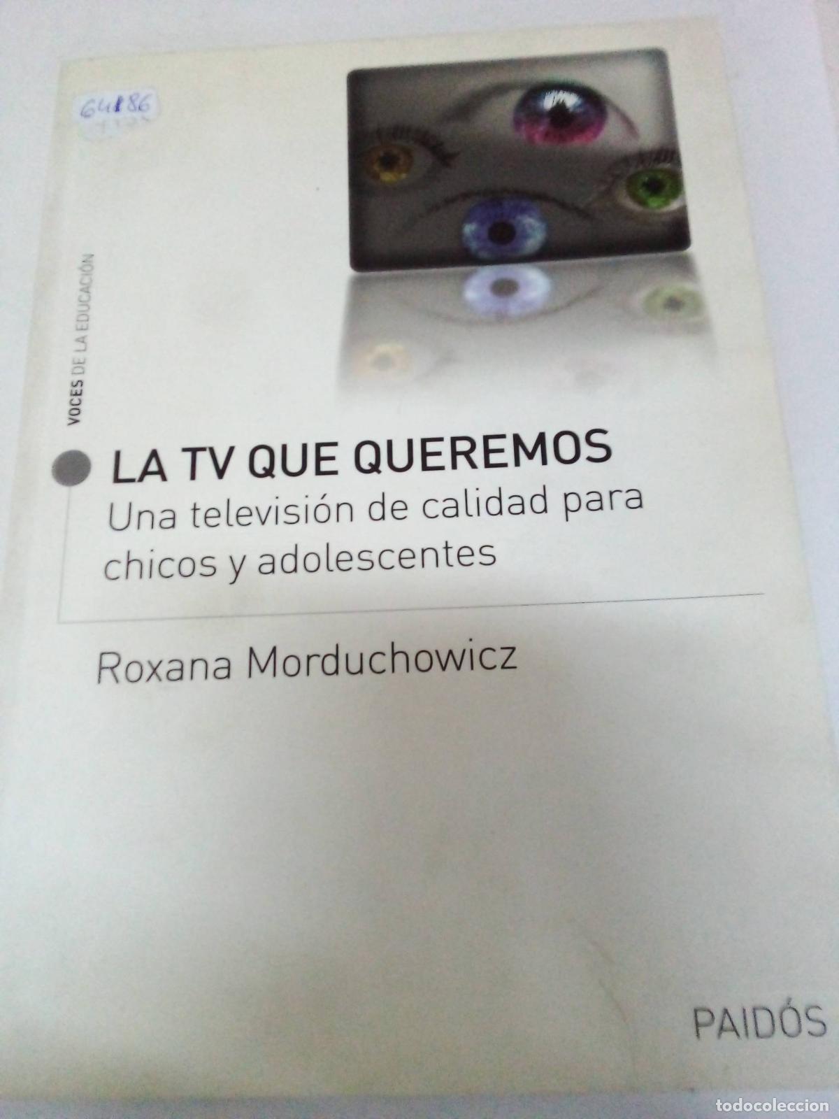 Libros: La tv que queremos - Roxana Morduchowicz - Foto 1