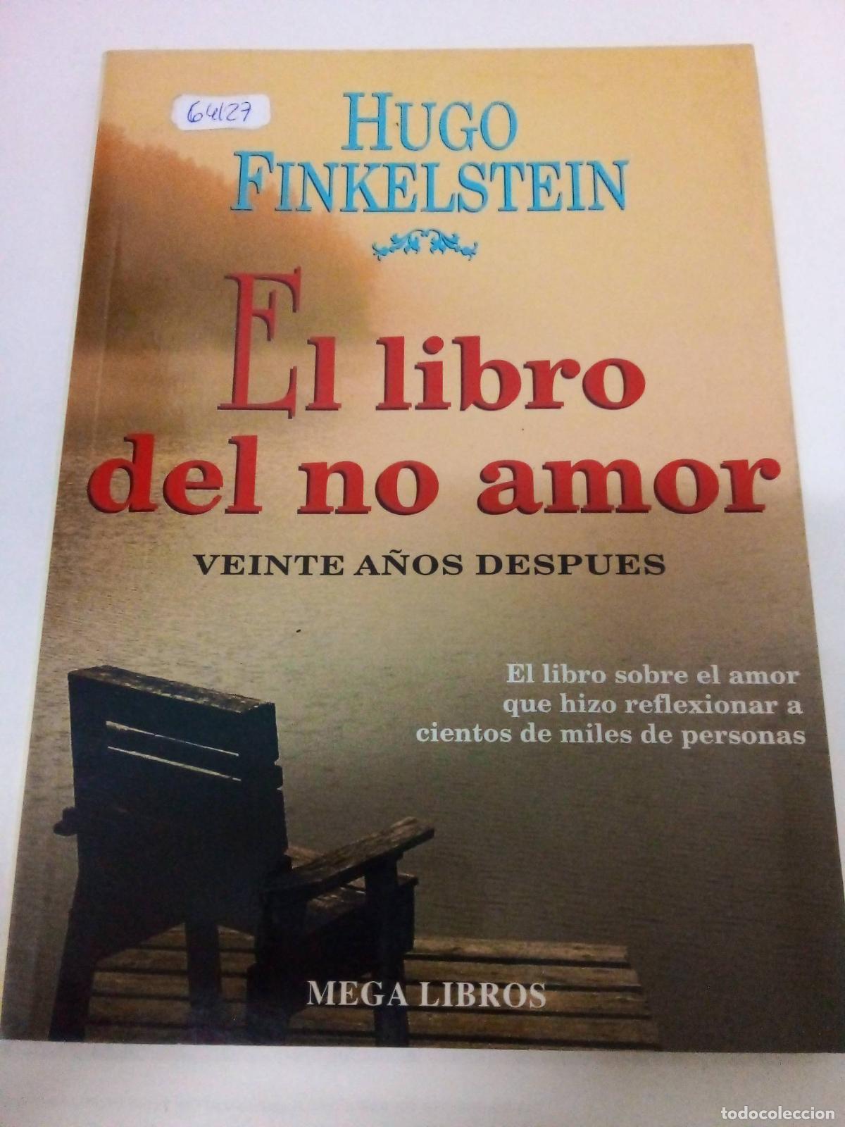 Libros: El libro del no amor - Hugo Finkelstein - Foto 1