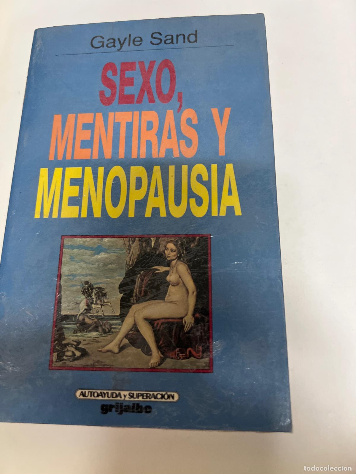 Libri di seconda mano: SEXO, MENTIRAS Y MENOPAUSIA - GAYLE SAND
