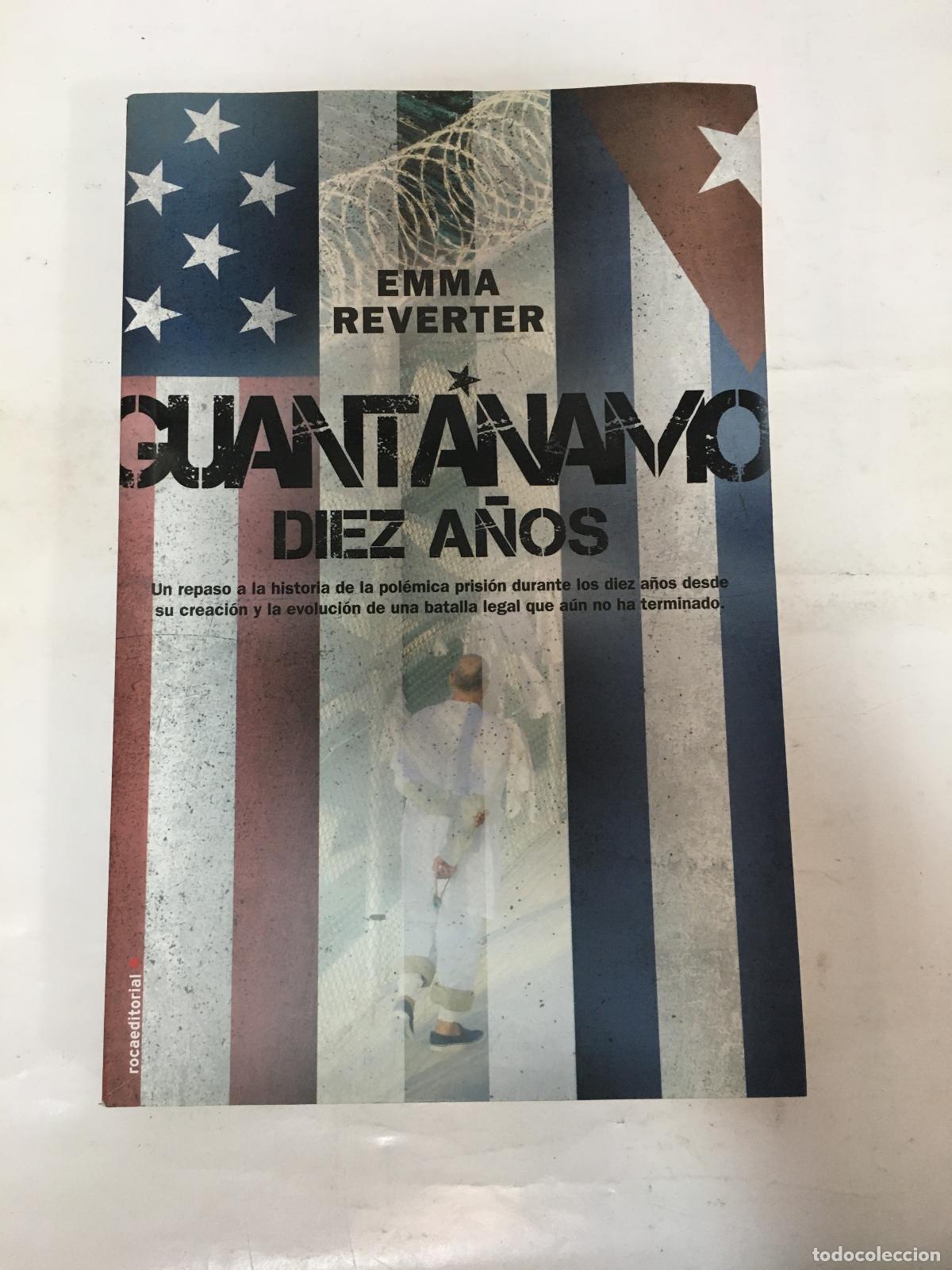 Libros: Guant&aacute;namo. Diez a&ntilde;os. - Reverter, Emma - Foto 1