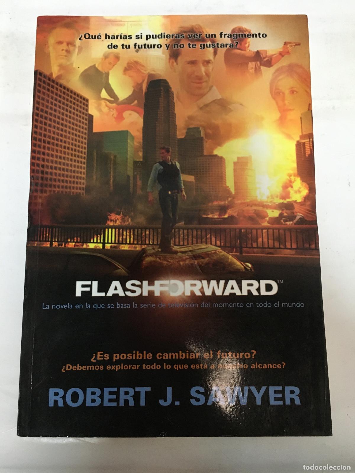 Libros: Flashforward - Sawyer, Robert J. - Foto 1