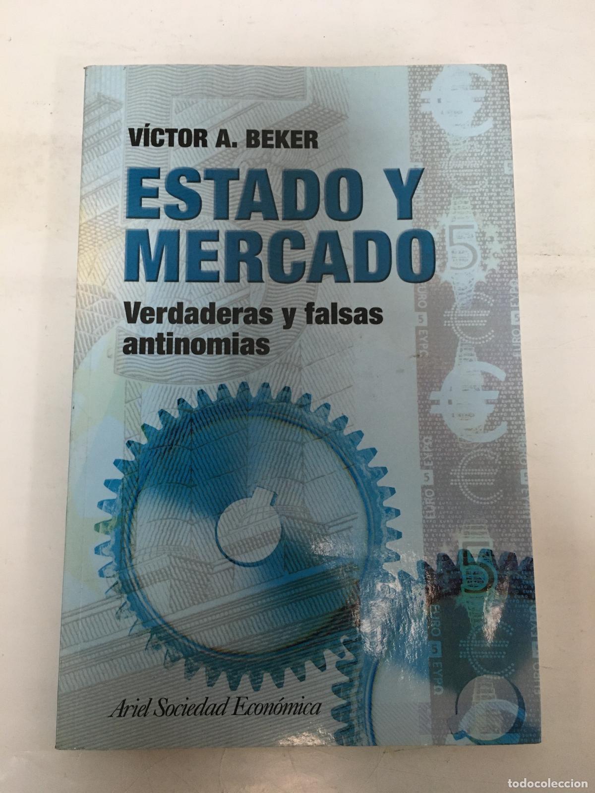 Libros: Mercado y Estado - V&iacute;ctor A. Beker - Foto 1