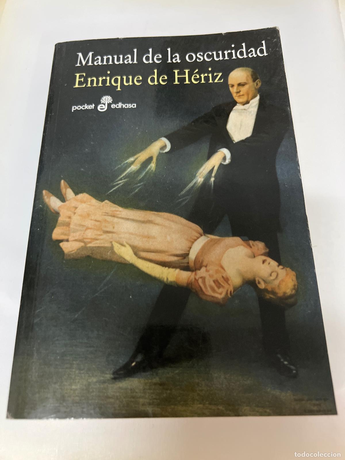 Libros: Manual De La Oscuridad - Enrique De Heriz - Foto 1