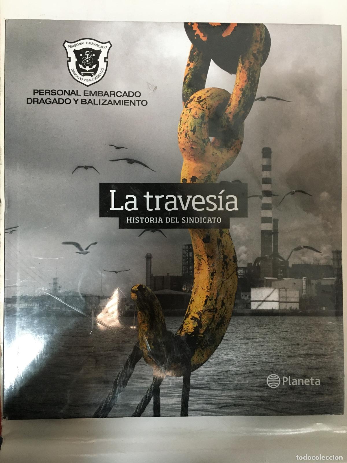 books: Travesia, La Historia Del Sindicato - Arguindeguy, Diego