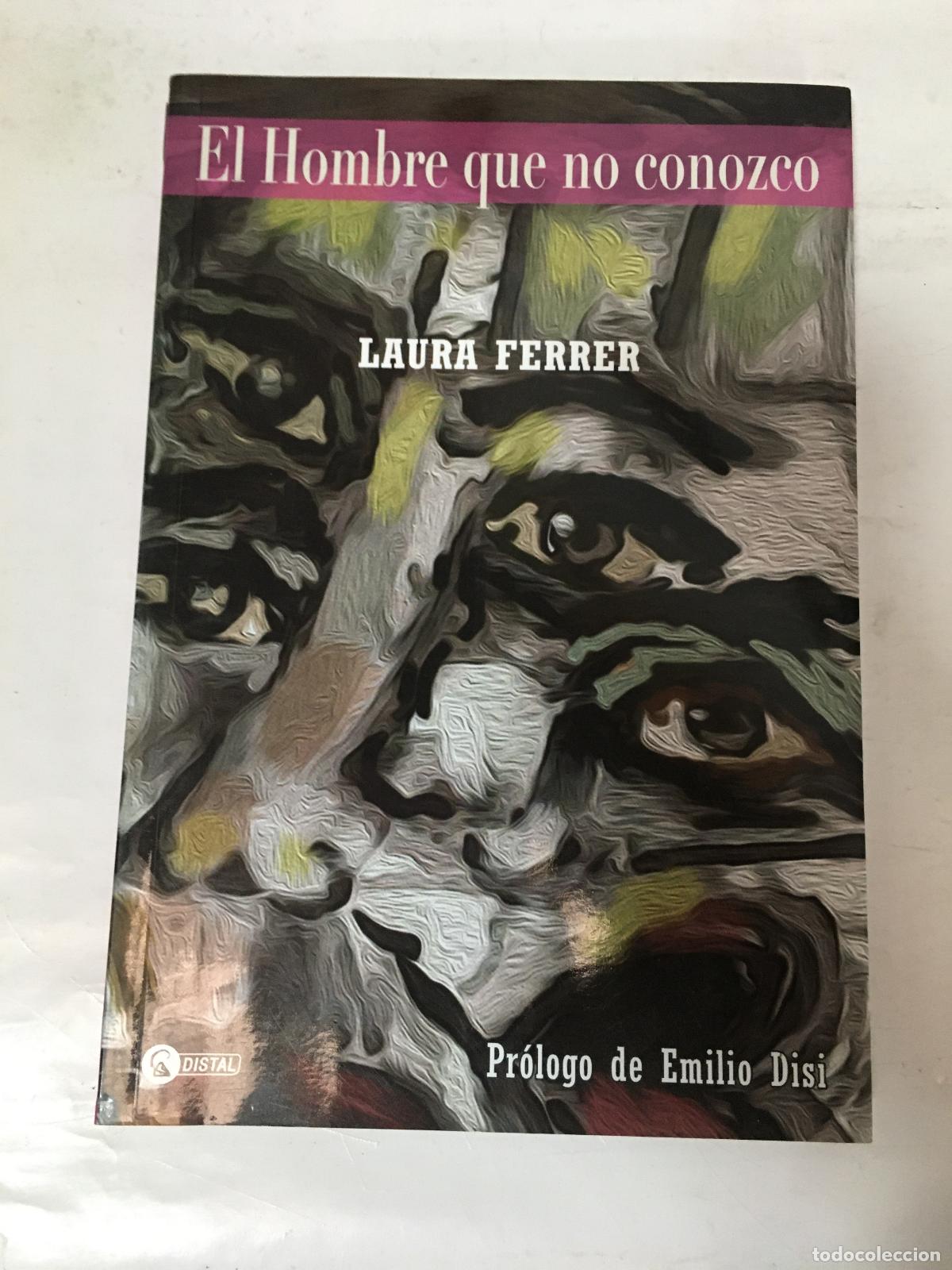 Libros: El hombre que no conozco - Laura Ferrer