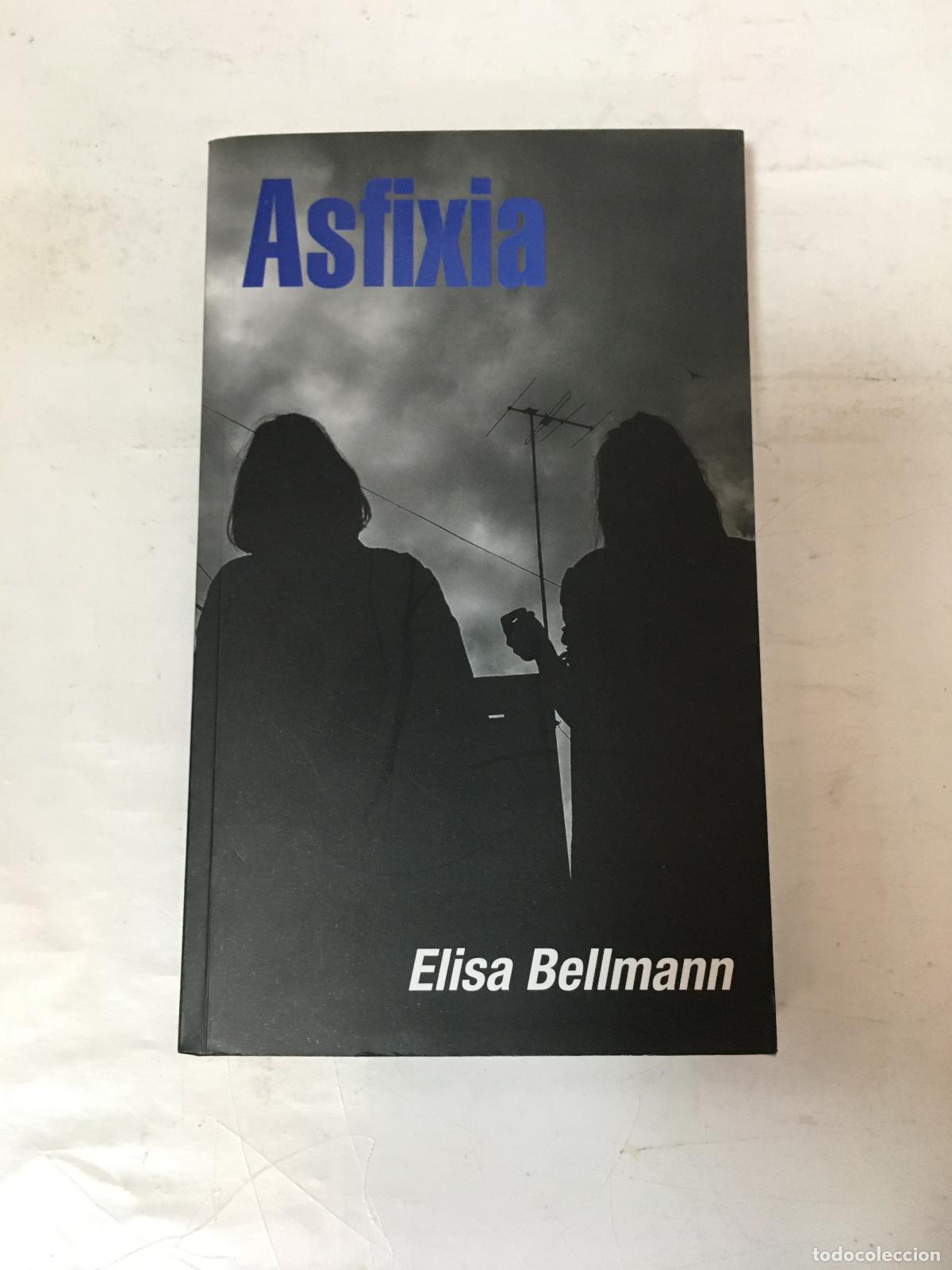 Libros: ASFIXIA - Elisa Bellmann - Foto 1