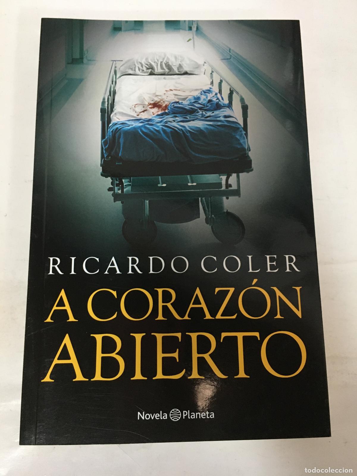 Libros: a corazon abierto - Coler Ricardo - Foto 1