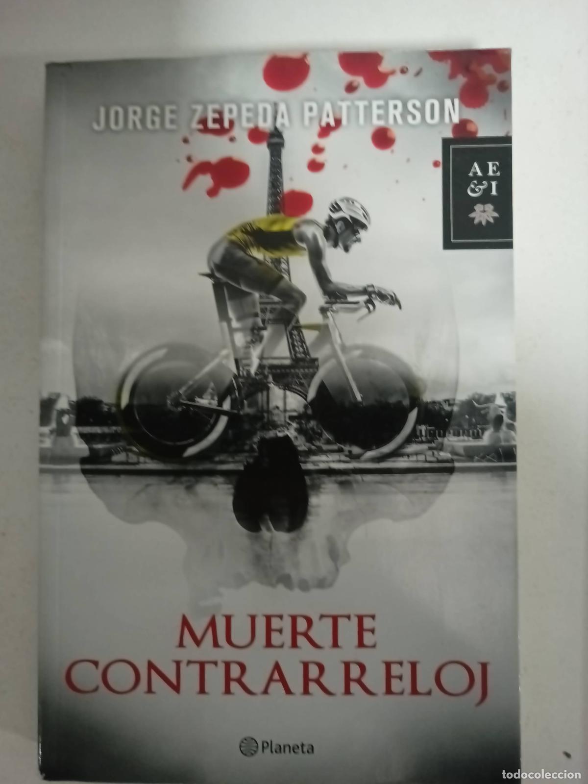 Libri di seconda mano: Muerte Contrarreloj - - Zepeda Patterson, Jorge