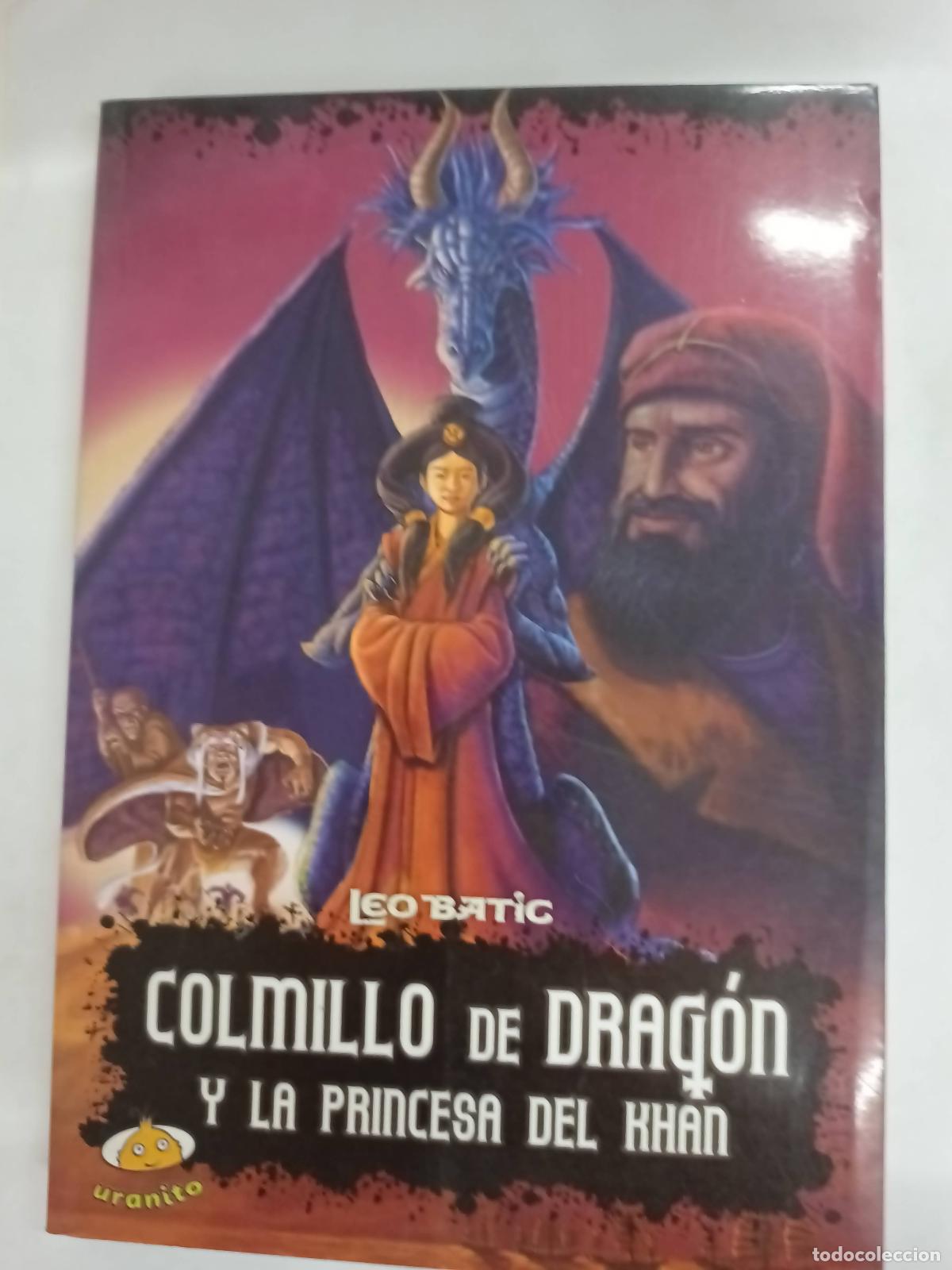 Libros: Colmillo de dragon y la princesa del Khan - Leo Batic - Foto 1