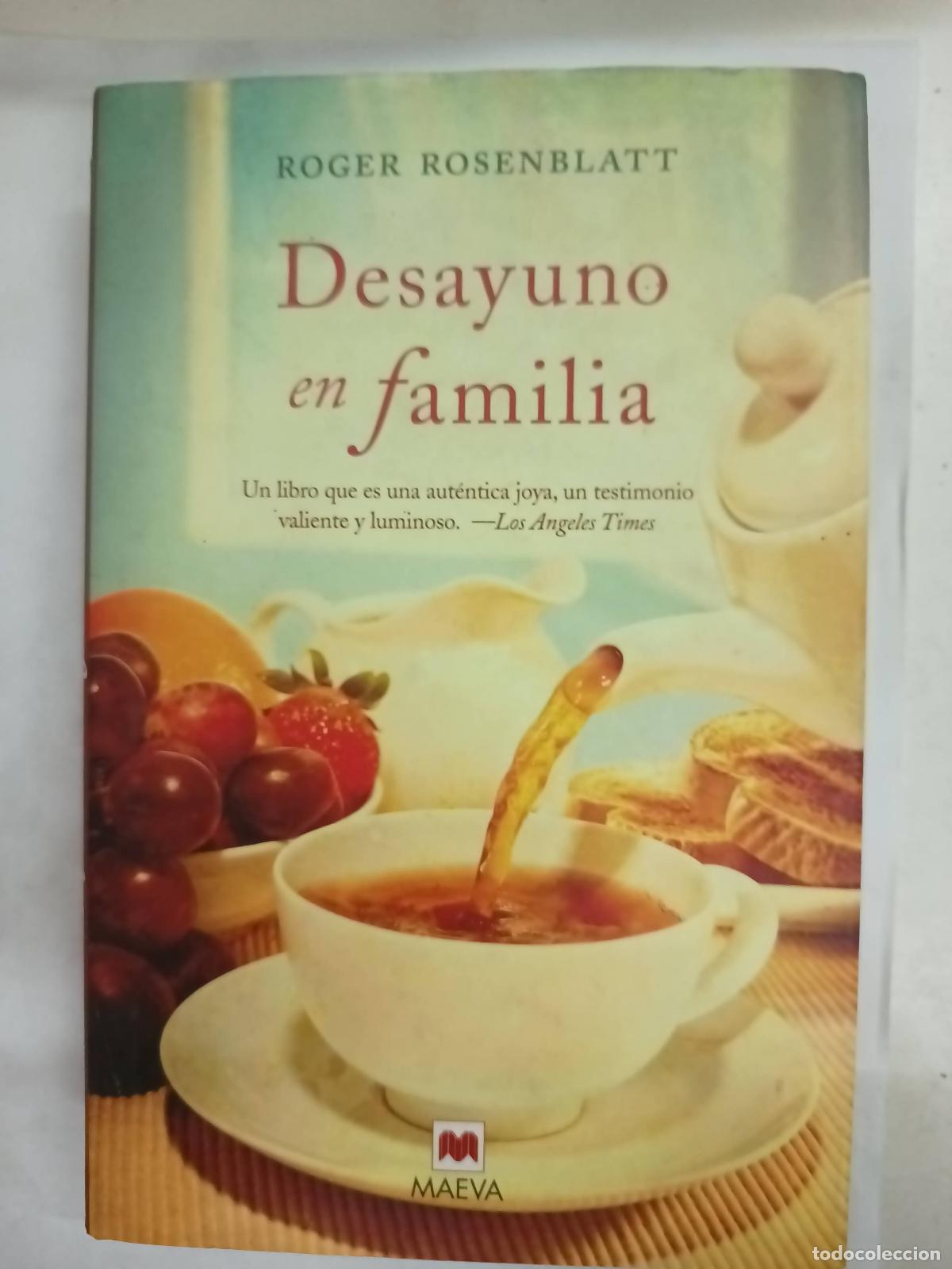 B&uuml;cher: Desayuno en familia - Roger Rosenblatt